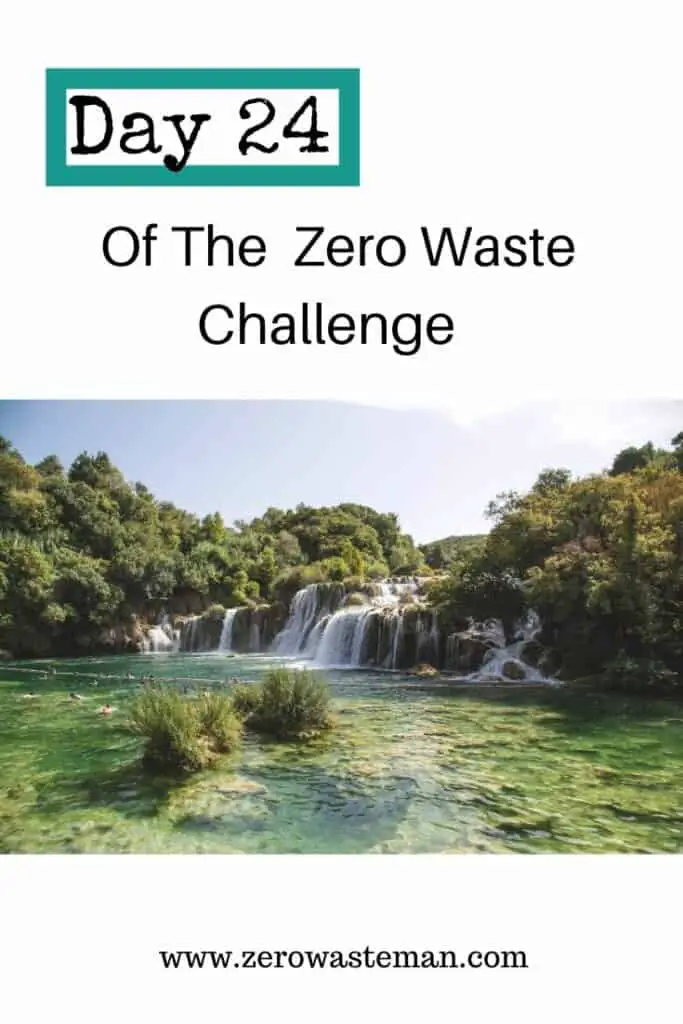 Day 24 of the zero waste challenge big